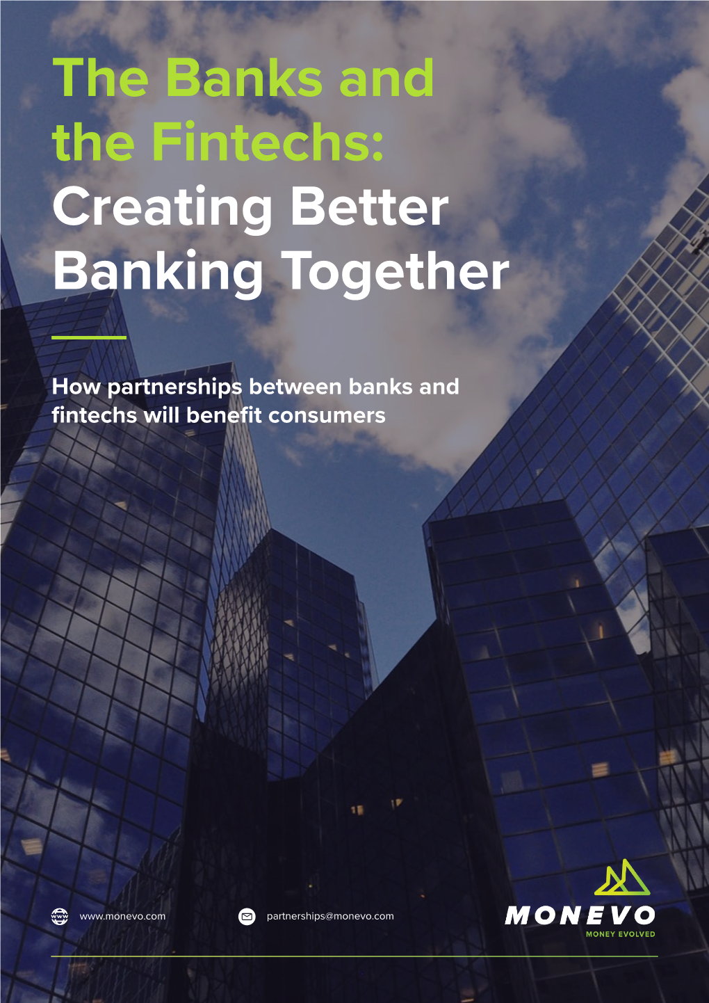 The Banks and the Fintechs: Creating Better Banking Together
