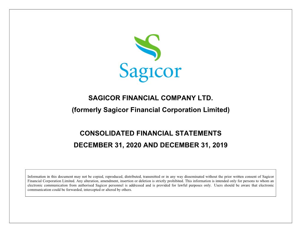 SAGICOR FINANCIAL COMPANY LTD. (Formerly Sagicor Financial Corporation Limited) CONSOLIDATED FINANCIAL STATEMENTS DECEMBER 31, 2