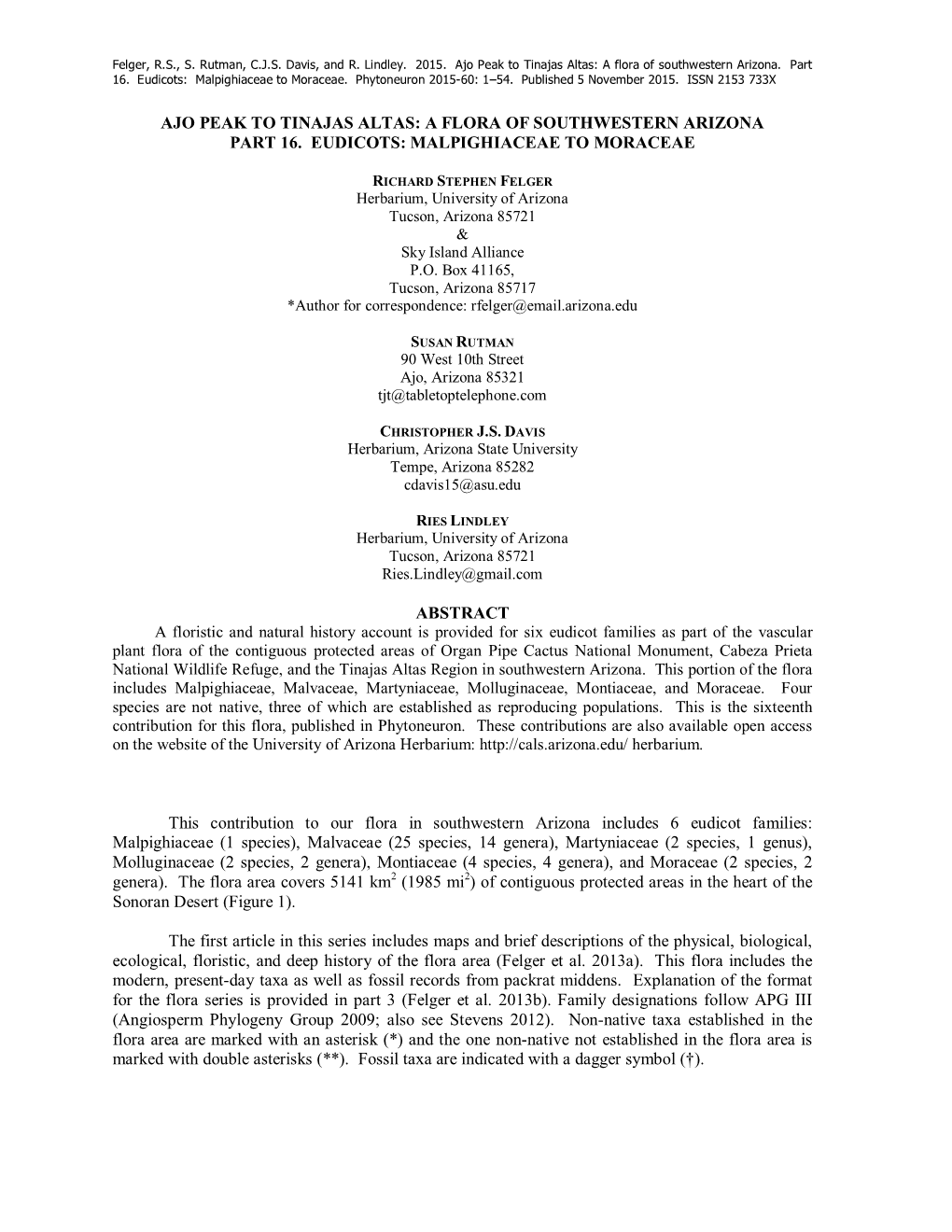 Felger, R.S., S. Rutman, C.J.S. Davis, and R. Lindley. 2015. Ajo Peak to Tinajas Altas: a Flora of Southwestern Arizona