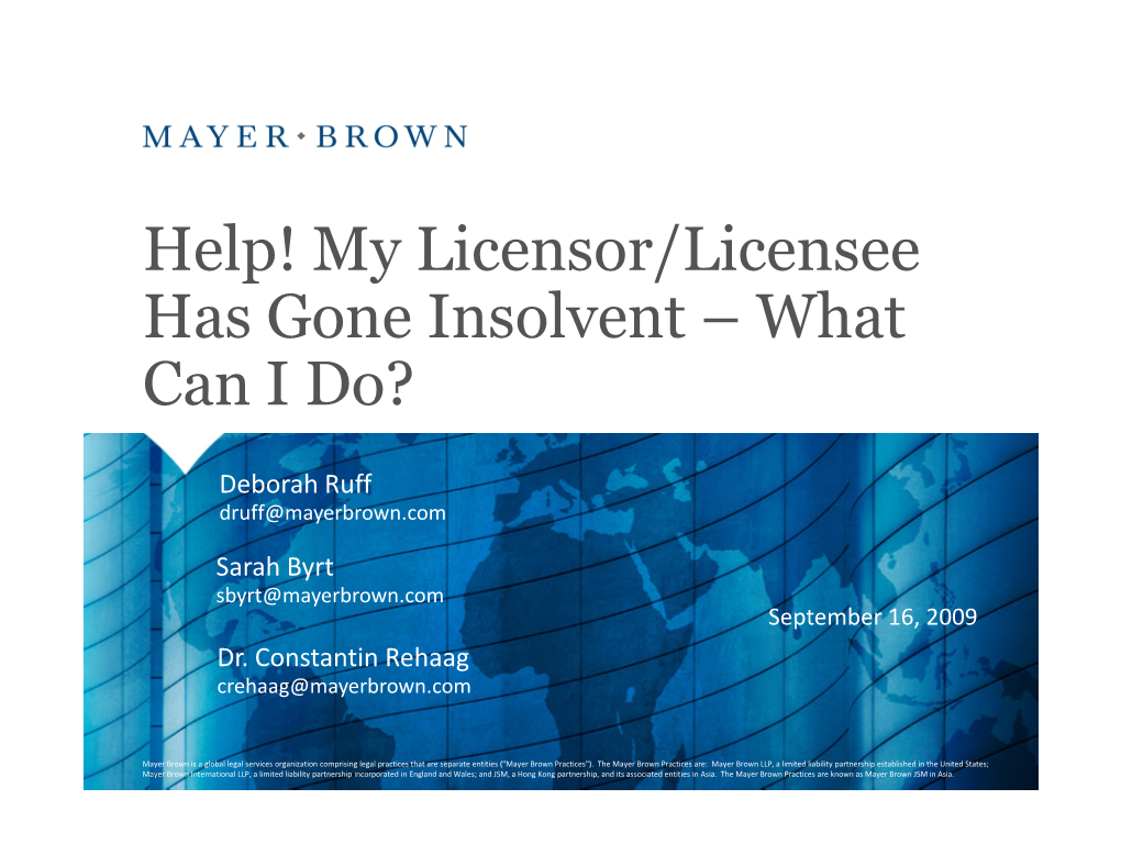 Help! My Licensor/Licensee Has Gone Insolvent – What Can I Do?