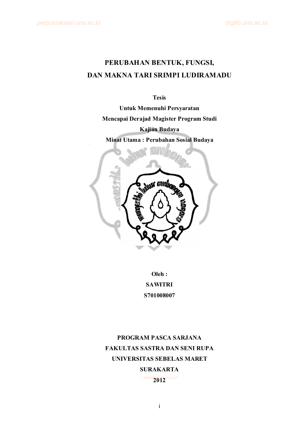 Perubahan Bentuk, Fungsi, Dan Makna Tari Srimpi Ludiramadu (Sawitri, 2012, 246 Halaman)