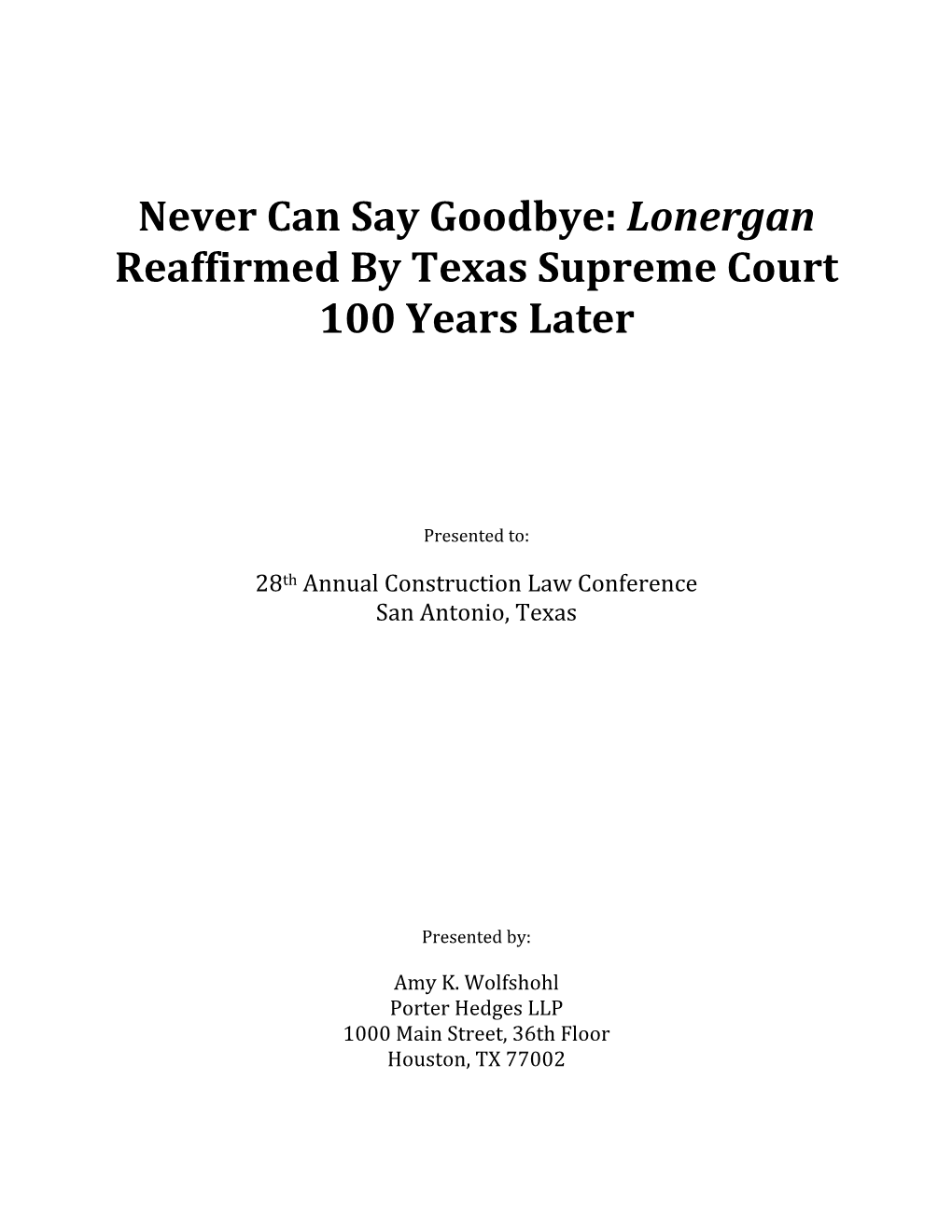 Lonergan Reaffirmed by Texas Supreme Court 100 Years Later