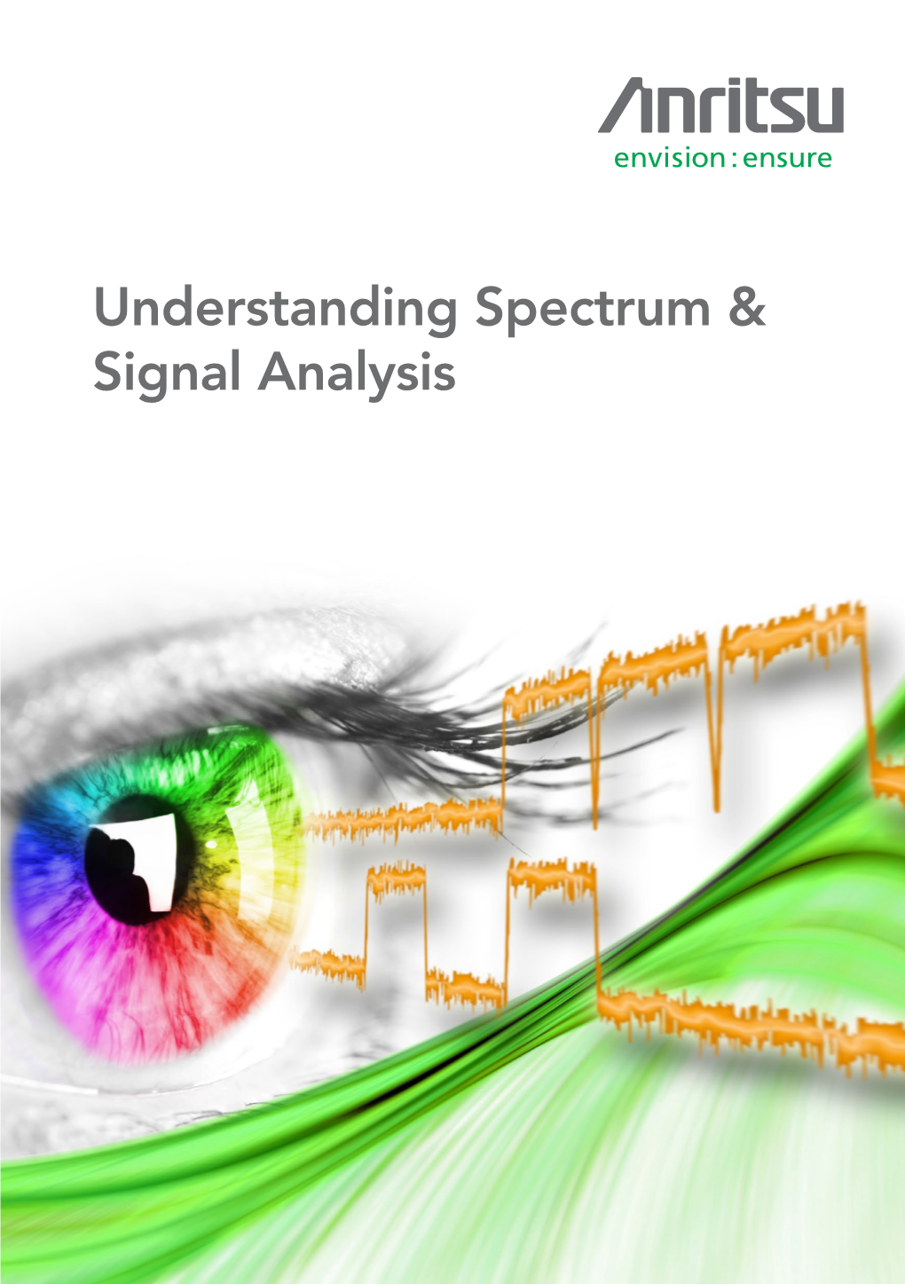 Understanding Spectrum & Signal Analysis