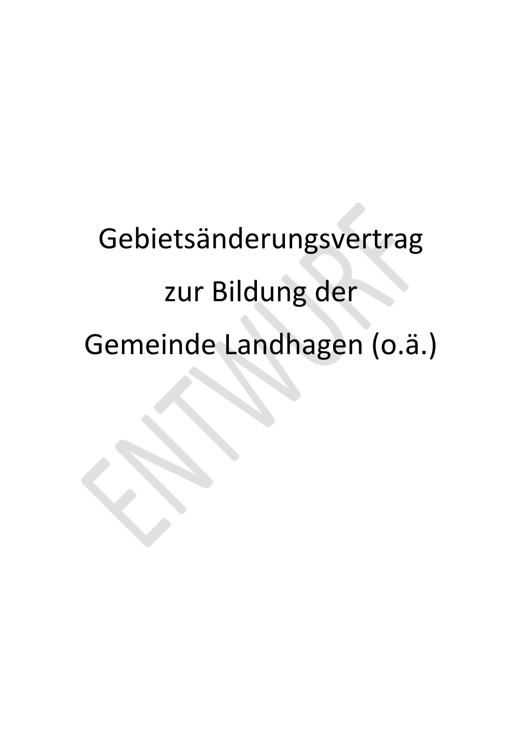 Gebietsänderungsvertrag Zur Bildung Der Gemeinde Landhagen (O.Ä.)