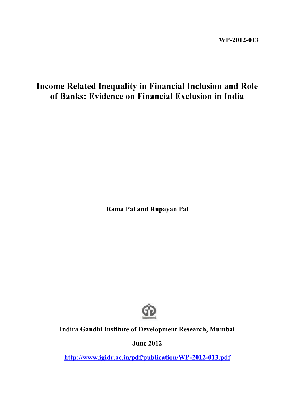 Income Related Inequality in Financial Inclusion and Role of Banks: Evidence on Financial Exclusion in India
