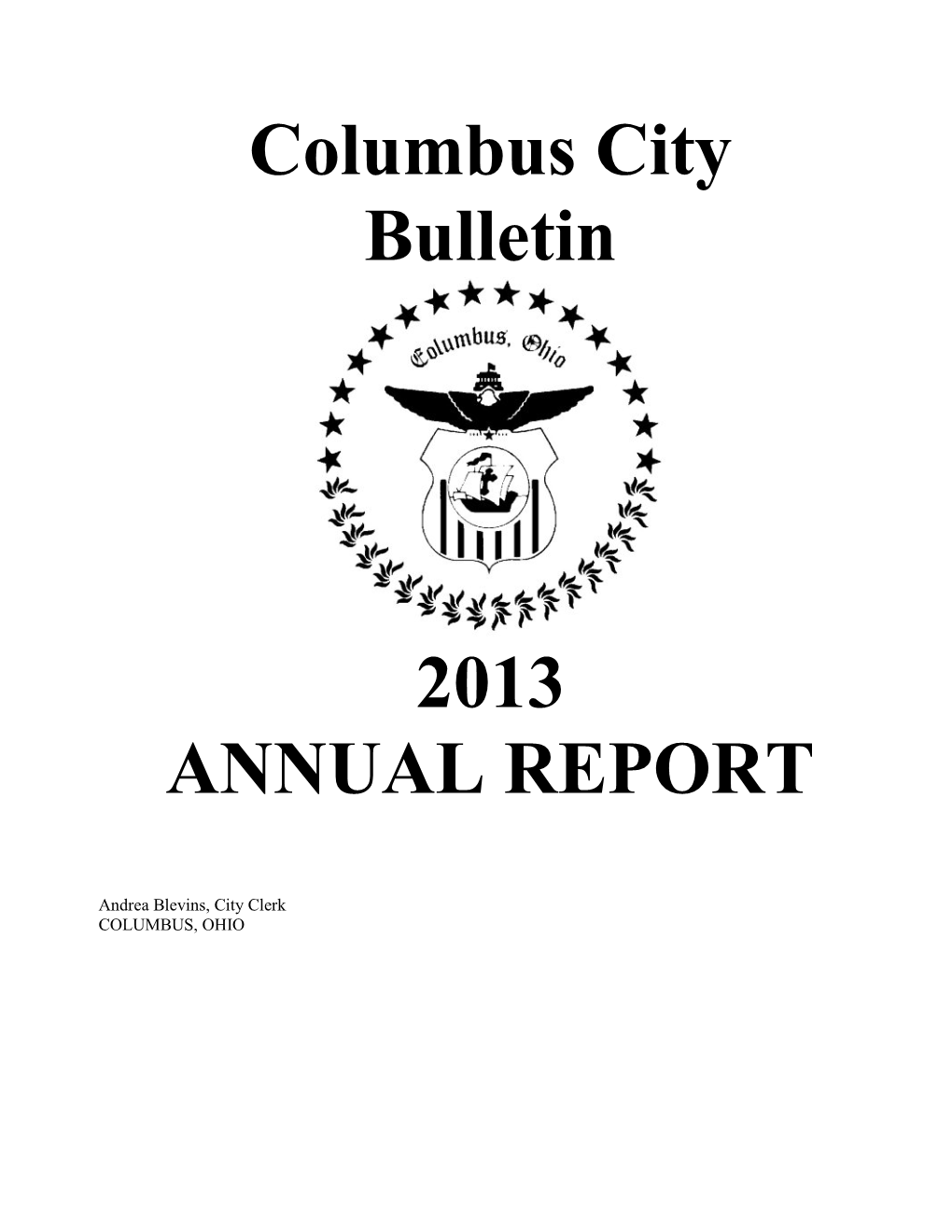 Columbus City Bulletin 2013 ANNUAL REPORT