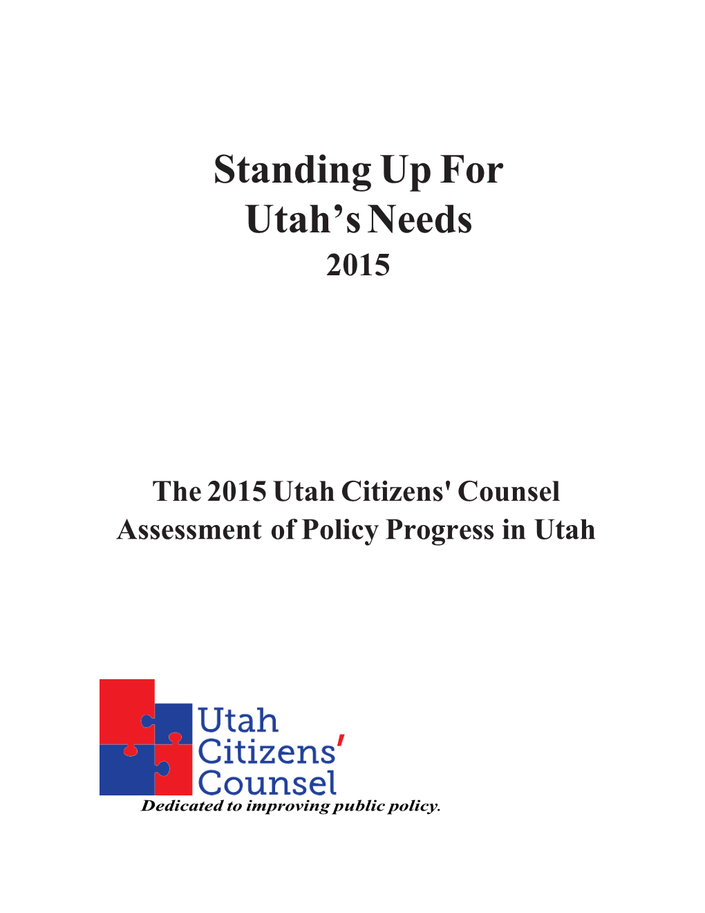 The 2015 Utah Citizens' Counsel Assessment of Policy Progress in Utah