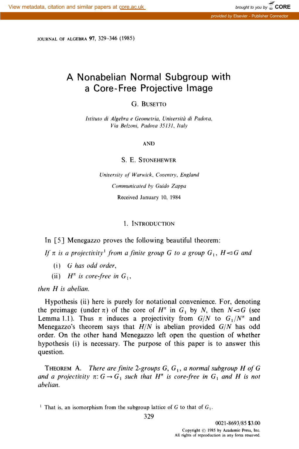 A Nonabelian Normal Subgroup with a Core- Free Projective Image