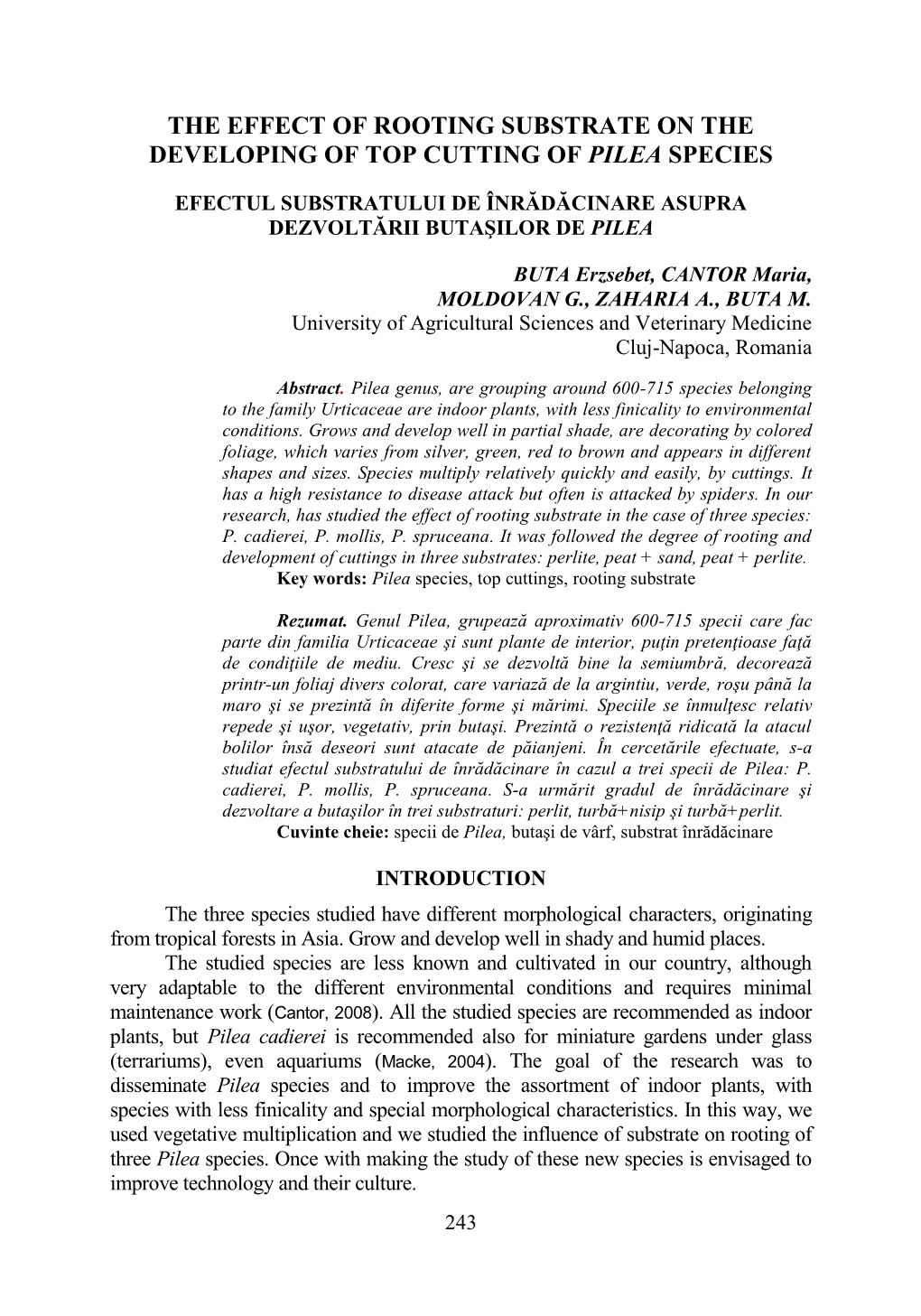 The Effect of Rooting Substrate on the Developing of Top Cutting of Pilea Species