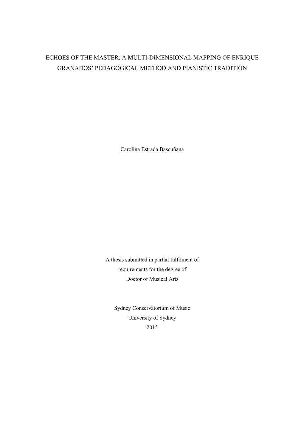 Echoes of the Master: a Multi-Dimensional Mapping of Enrique Granados’ Pedagogical Method and Pianistic Tradition