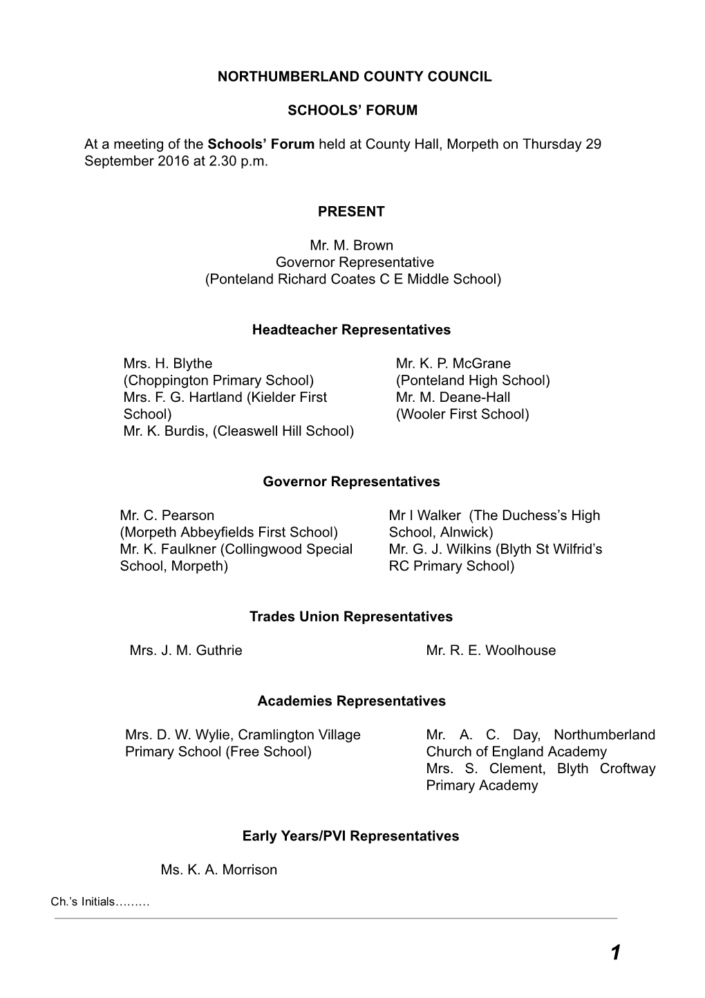 NORTHUMBERLAND COUNTY COUNCIL SCHOOLS' FORUM at A