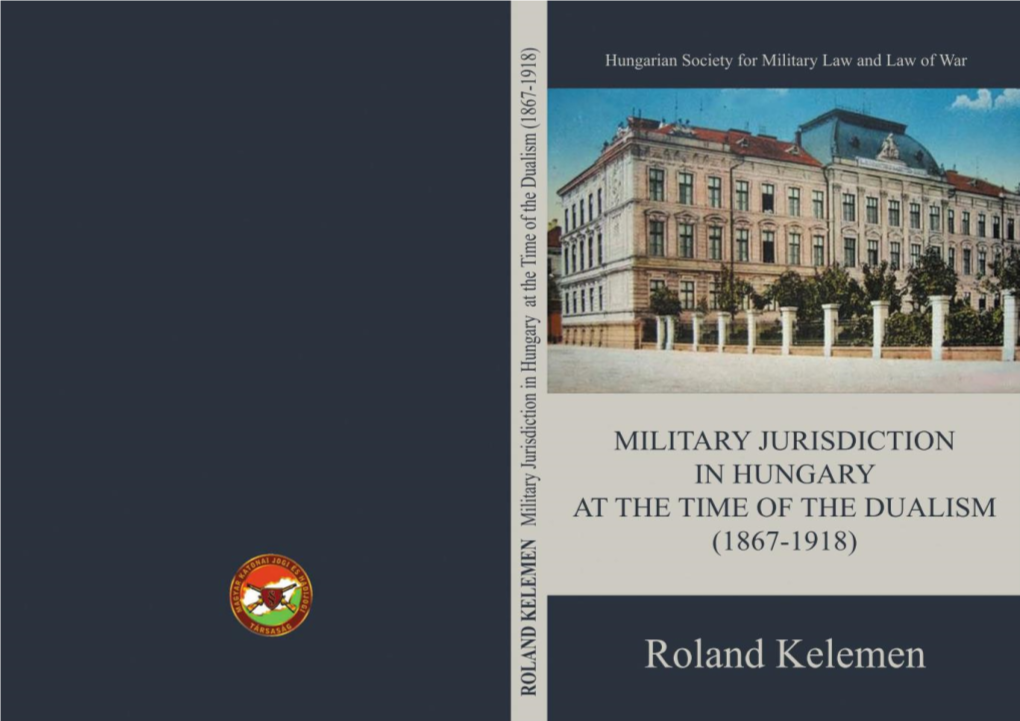 Military Jurisdiction in Hungary at the Time of the Dualism (1867-1918)