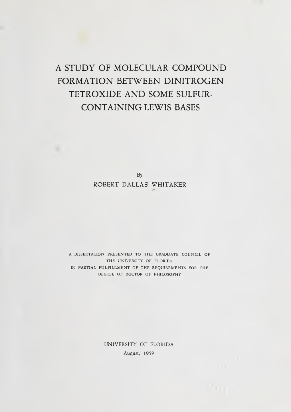 A Study of Molecular Compound Formation Between Dinitrogen Tetroxide and Some Sulfur- Containing Lewis Bases