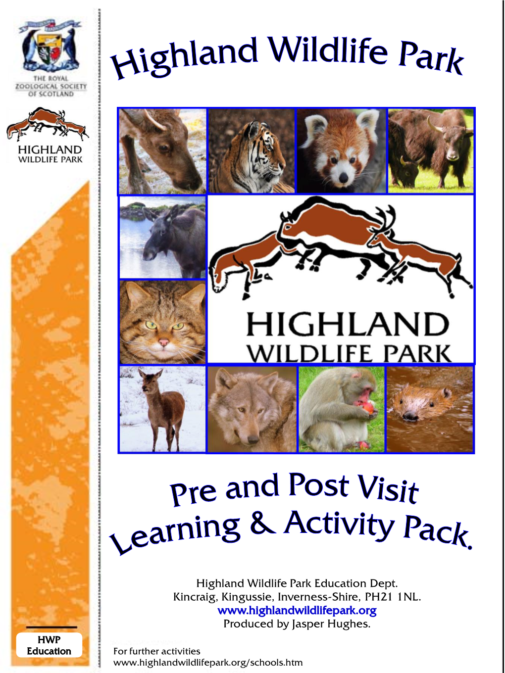 Highland Wildlife Park Education Dept. Kincraig, Kingussie, Inverness-Shire, PH21 1NL