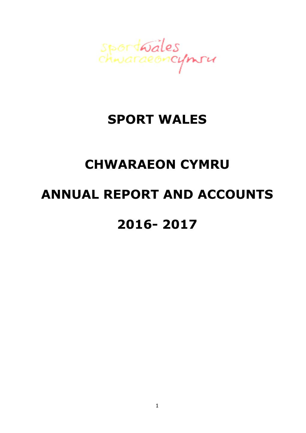 Sport Wales Chwaraeon Cymru Annual Report and Accounts 2016- 2017