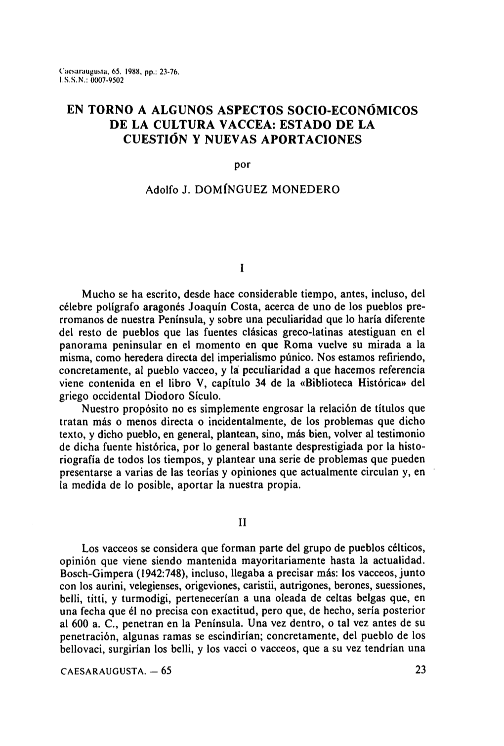 En Torno a Algunos Aspectos Socio-Económicos De La Cultura Vaccea, Estado De La Cuestión Y Nuevas Aportaciones