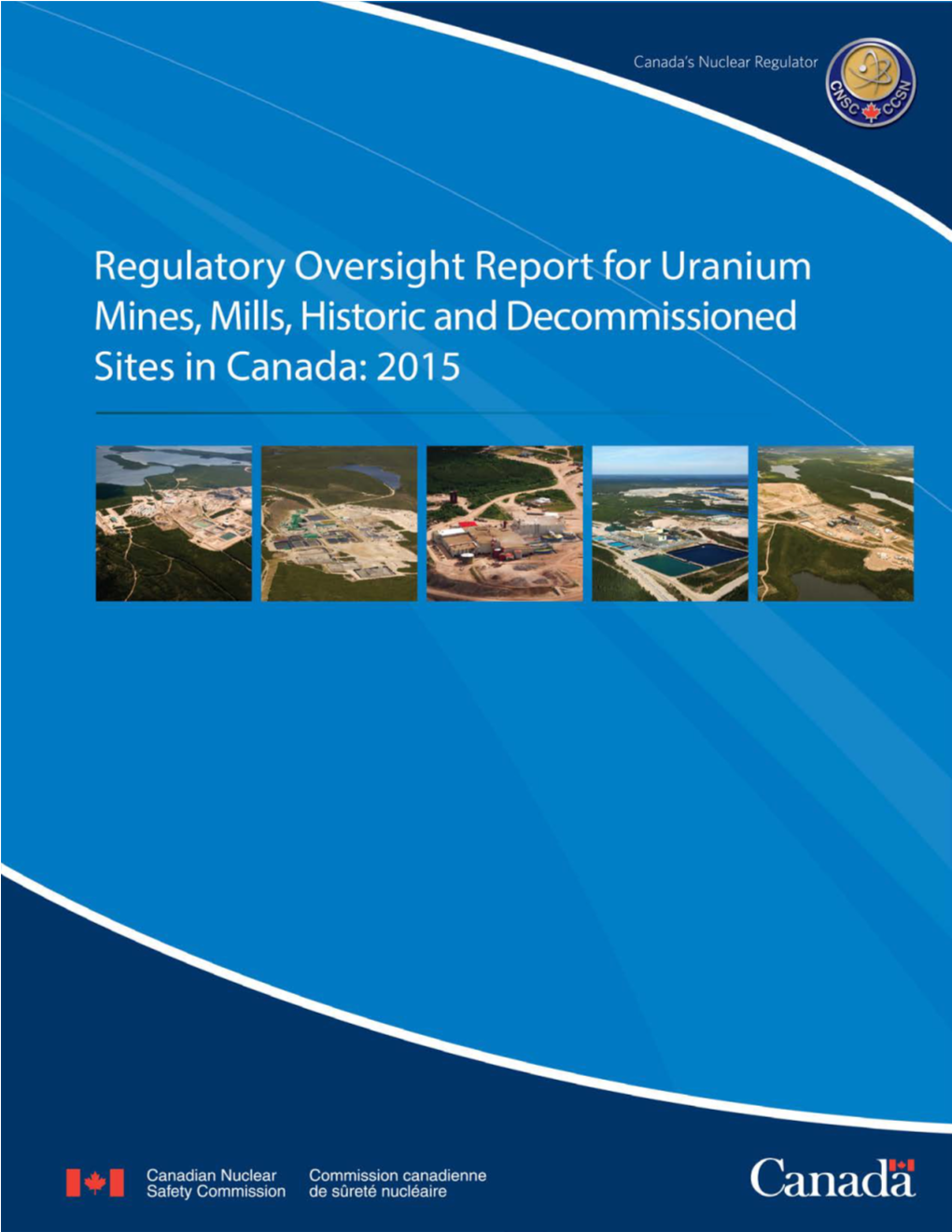 Regulatory Oversight Report for Uranium Mines and Mills in Canada