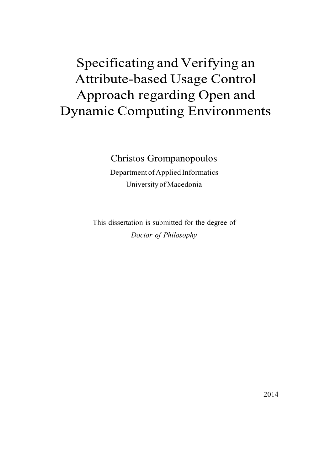 Specificating and Verifying an Attribute-Based Usage Control Approach Regarding Open and Dynamic Computing Environments