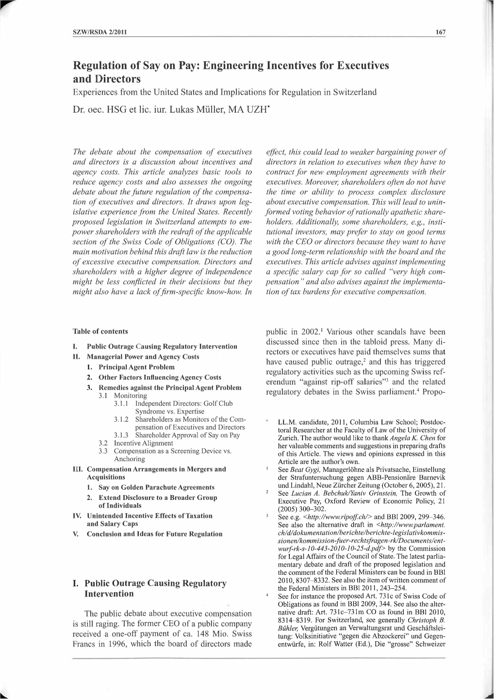 Regulation of Say on Pay: Engineering Incentives for Executives and Directors Experiences from the United States and Implications for Regulation in Switzerland Dr