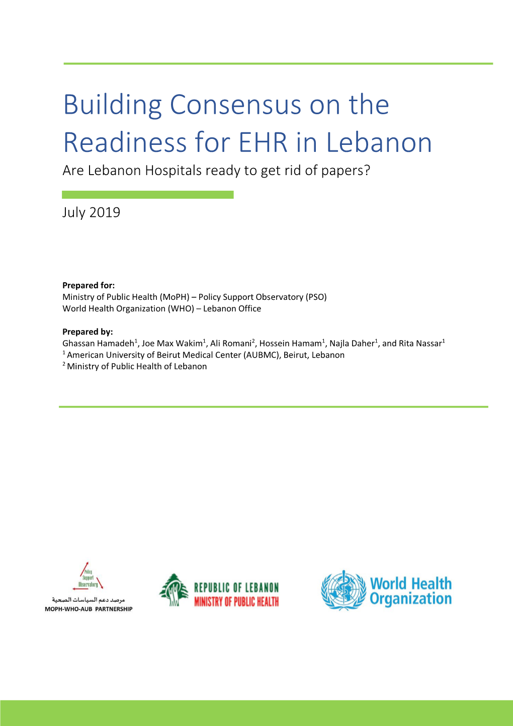 Building Consensus on the Readiness for EHR in Lebanon Are Lebanon Hospitals Ready to Get Rid of Papers?