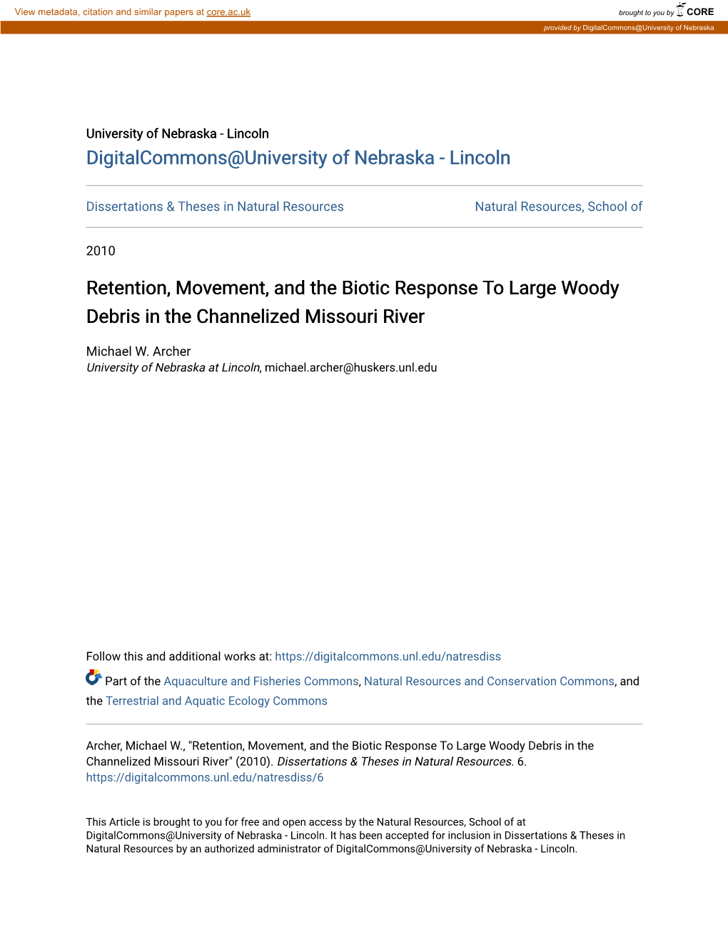 Retention, Movement, and the Biotic Response to Large Woody Debris in the Channelized Missouri River