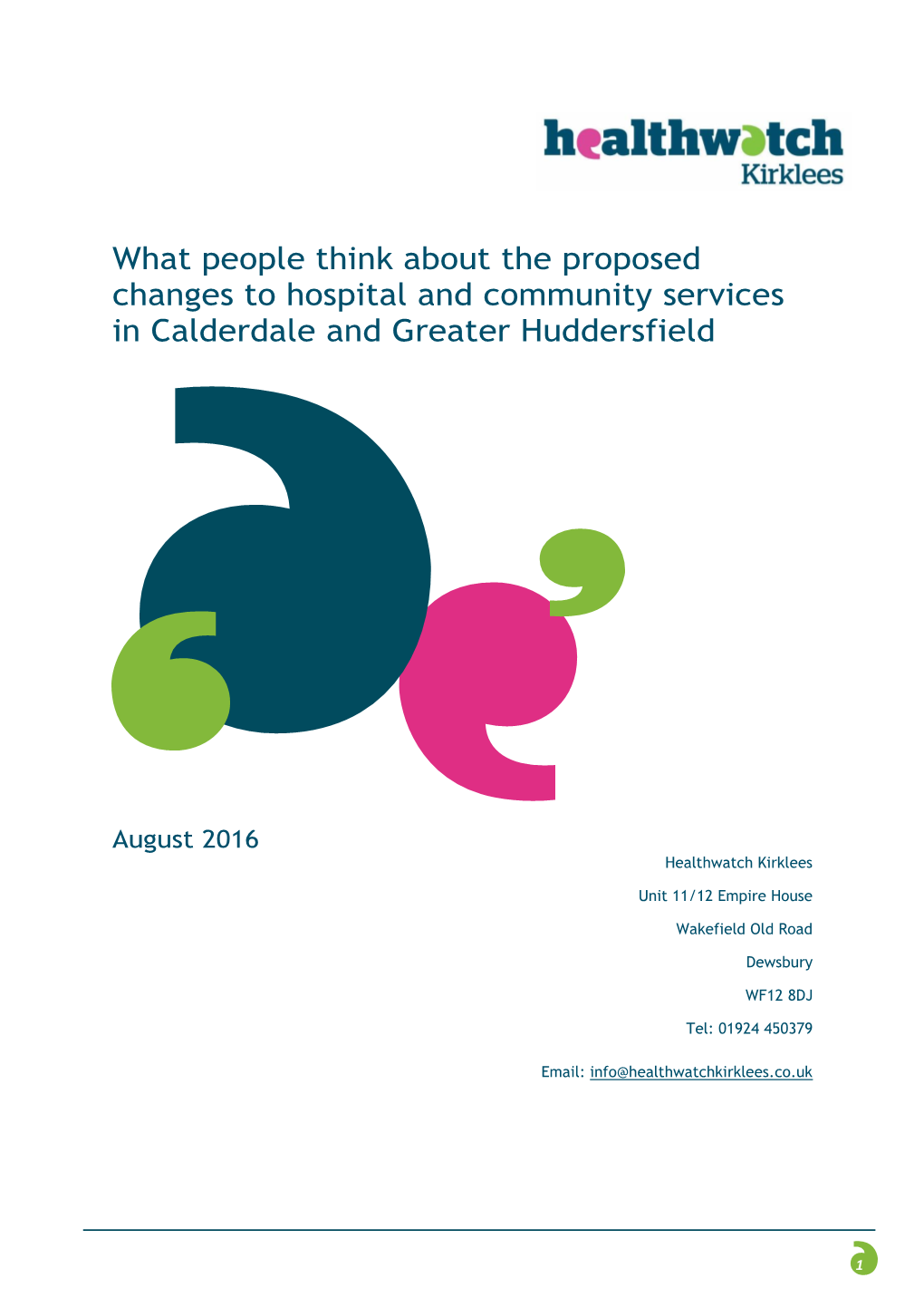 What People Think About the Proposed Changes to Hospital and Community Services in Calderdale and Greater Huddersfield