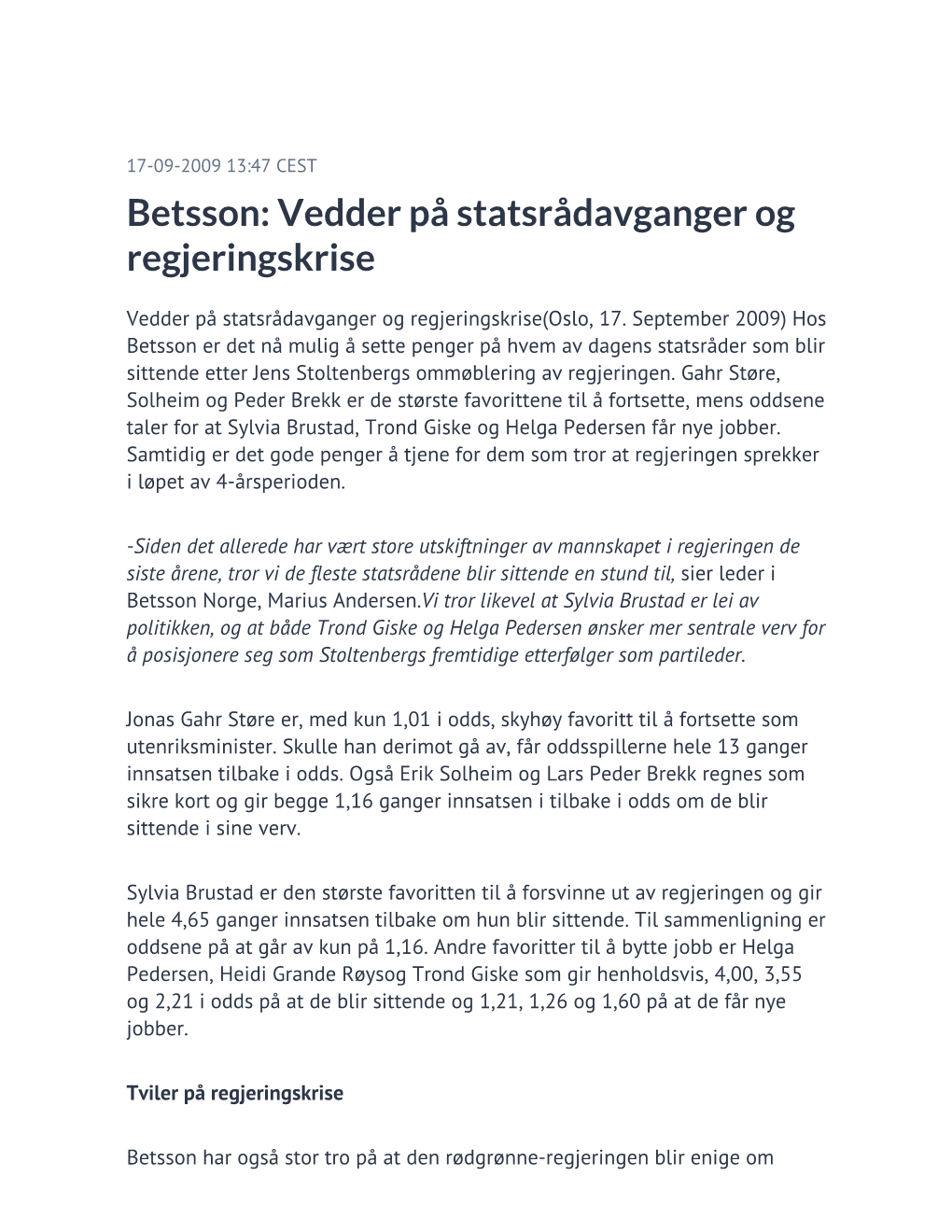 Betsson: Vedder På Statsrådavganger Og Regjeringskrise