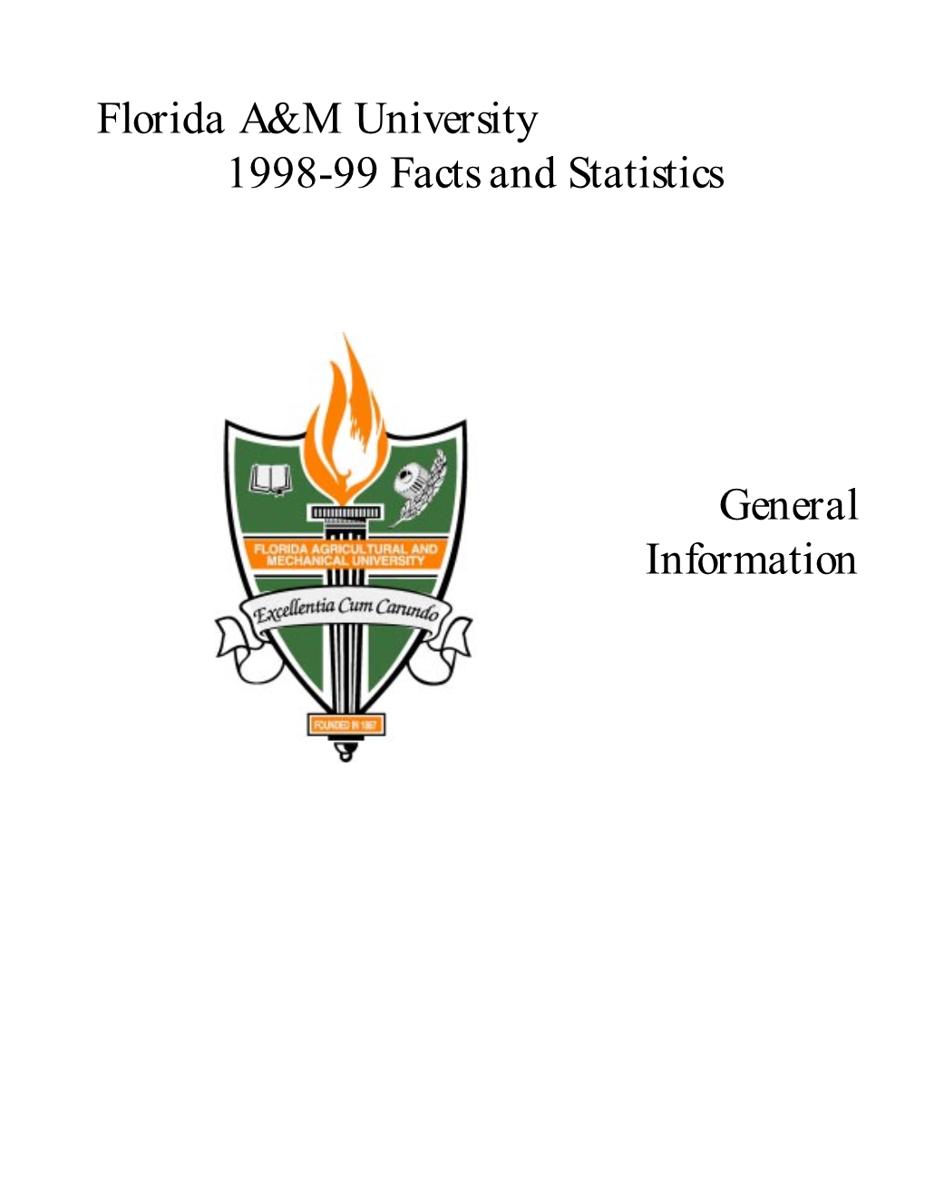 Florida A&M University 1998-99 Facts and Statistics General Information