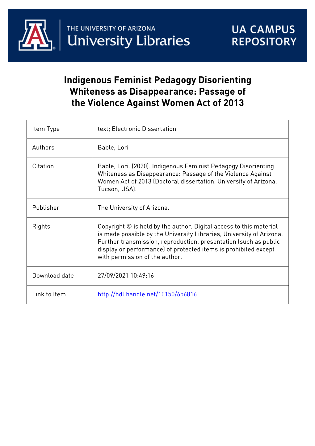 INDIGENOUS FEMINIST PEDAGOGY DISORIENTING WHITENESS AS DISAPPEARANCE: PASSAGE of the VIOLENCE AGAINST WOMEN ACT of 2013 by Dorot