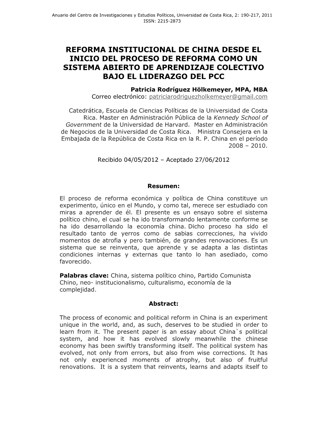 Anuario Del Centro De Investigaciones Y Estudios Políticos, Universidad De Costa Rica, 2: 190-217, 2011 ISSN: 2215-2873