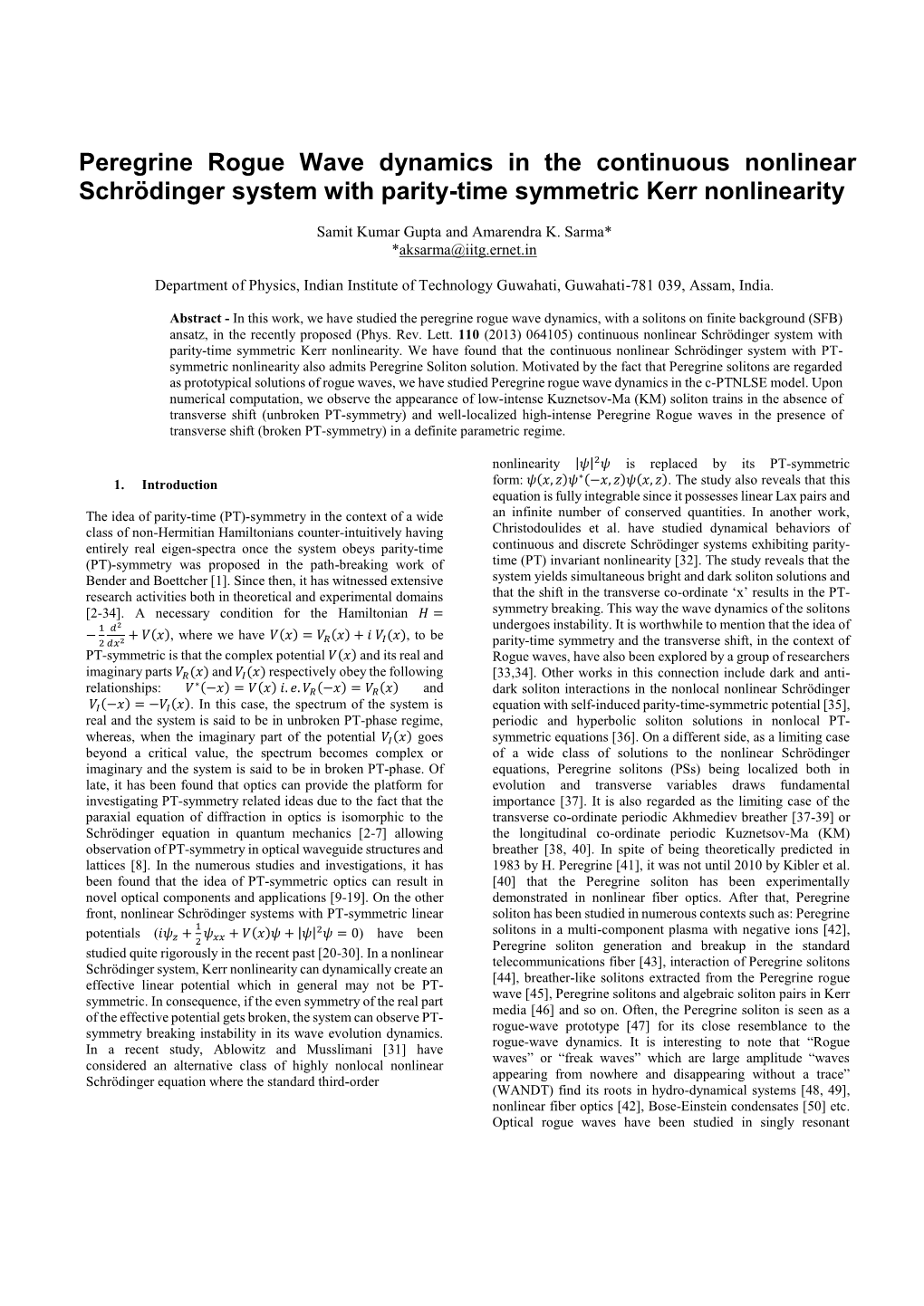 Peregrine Rogue Wave Dynamics in the Continuous Nonlinear Schrödinger System with Parity-Time Symmetric Kerr Nonlinearity