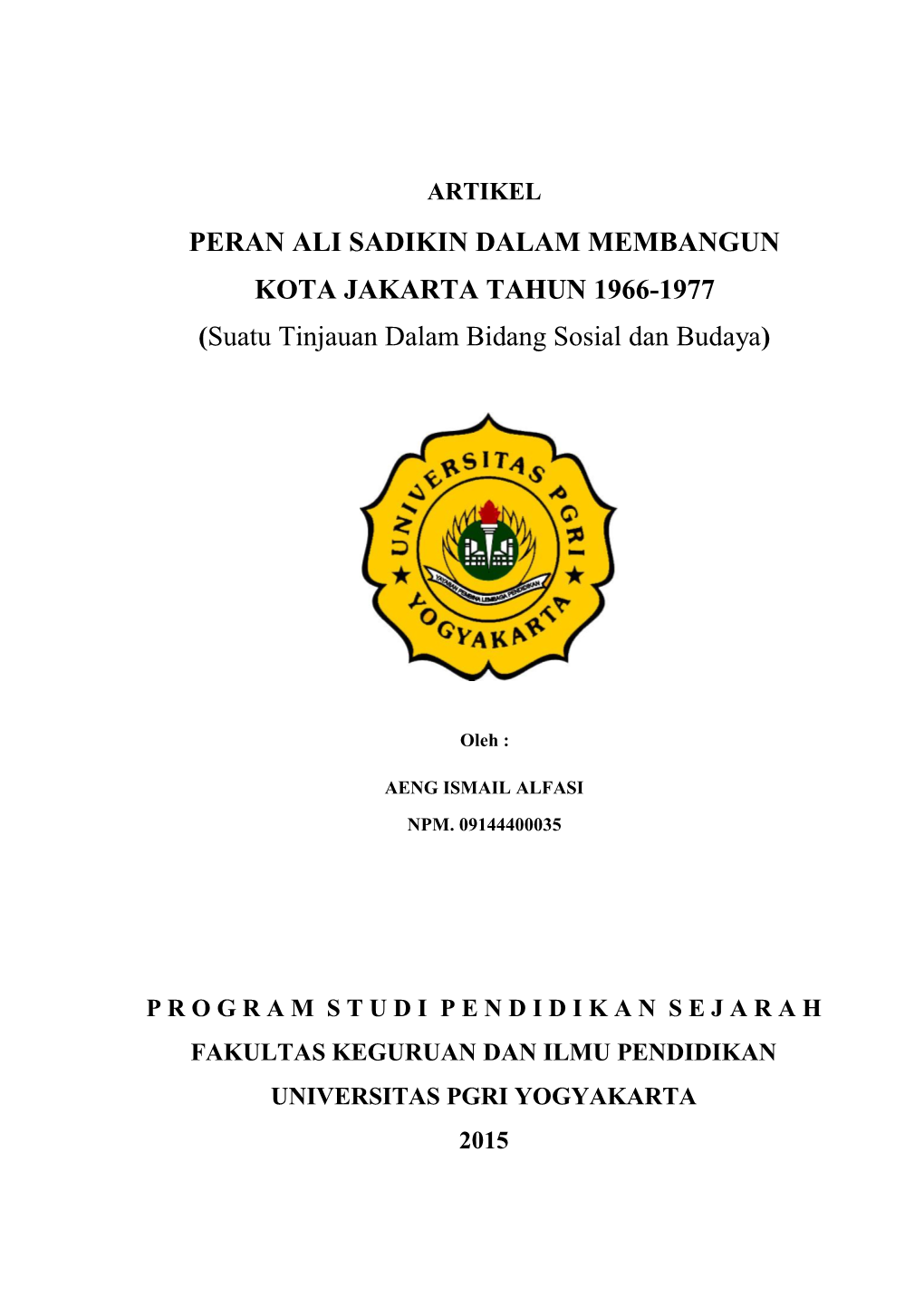 Peran Ali Sadikin Dalam Membangun Kota Jakarta Tahun 1966-1977 (Suatu Tinjauan Dalam Bidang Sosial Dan Budaya)