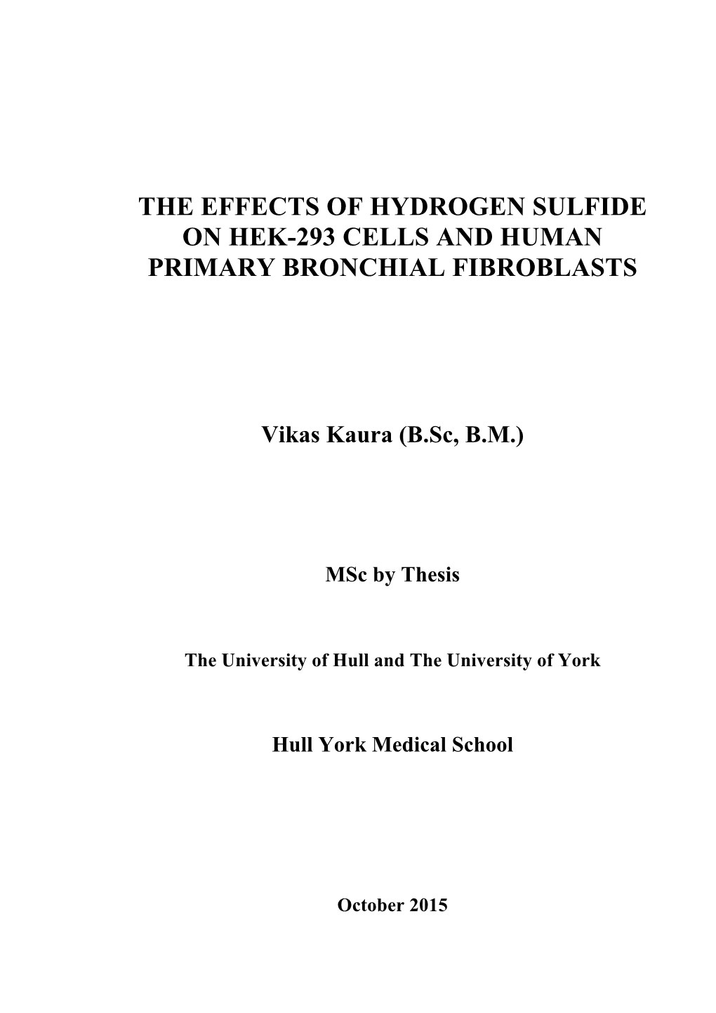 The Effects of Hydrogen Sulfide on Hek-293 Cells and Human Primary Bronchial Fibroblasts