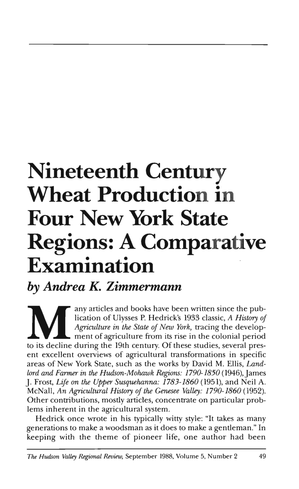 Nineteenth Century Wheat Production in Four New York State Regions: a Codlparative Exaiilination by Andrea K
