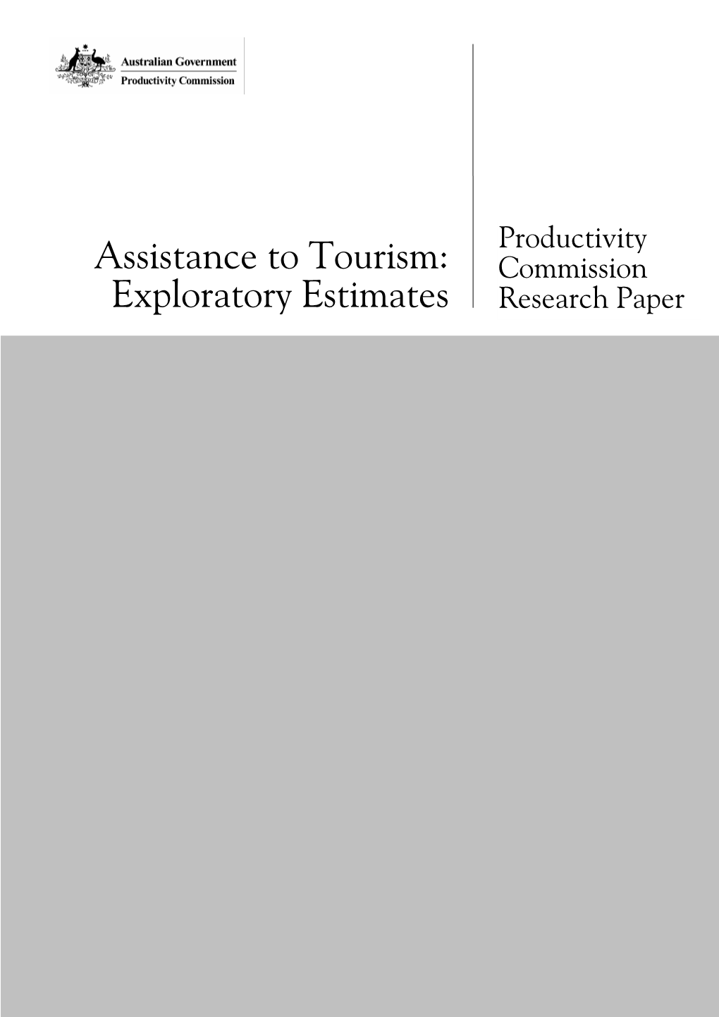 Assistance to Tourism: Exploratory Estimates, Commission Research Paper, Canberra, April