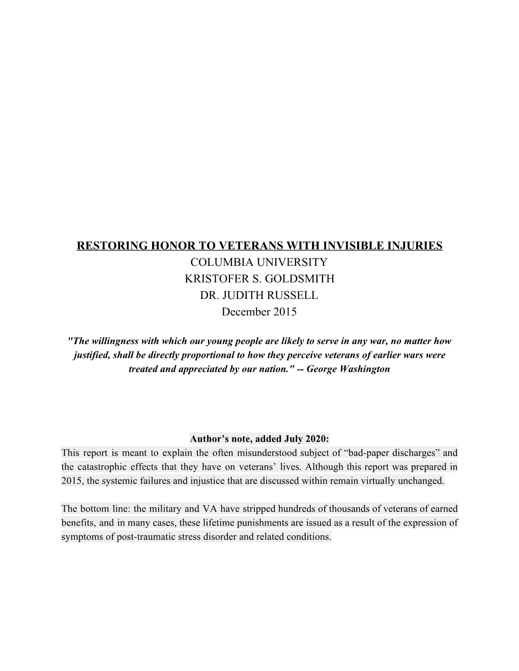 RESTORING HONOR to VETERANS with INVISIBLE INJURIES COLUMBIA UNIVERSITY KRISTOFER S. GOLDSMITH DR. JUDITH RUSSELL December 2015