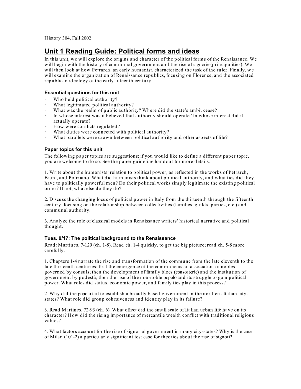 Unit 1 Reading Guide: Political Forms and Ideas in This Unit, We Will Explore the Origins and Character of the Political Forms of the Renaissance