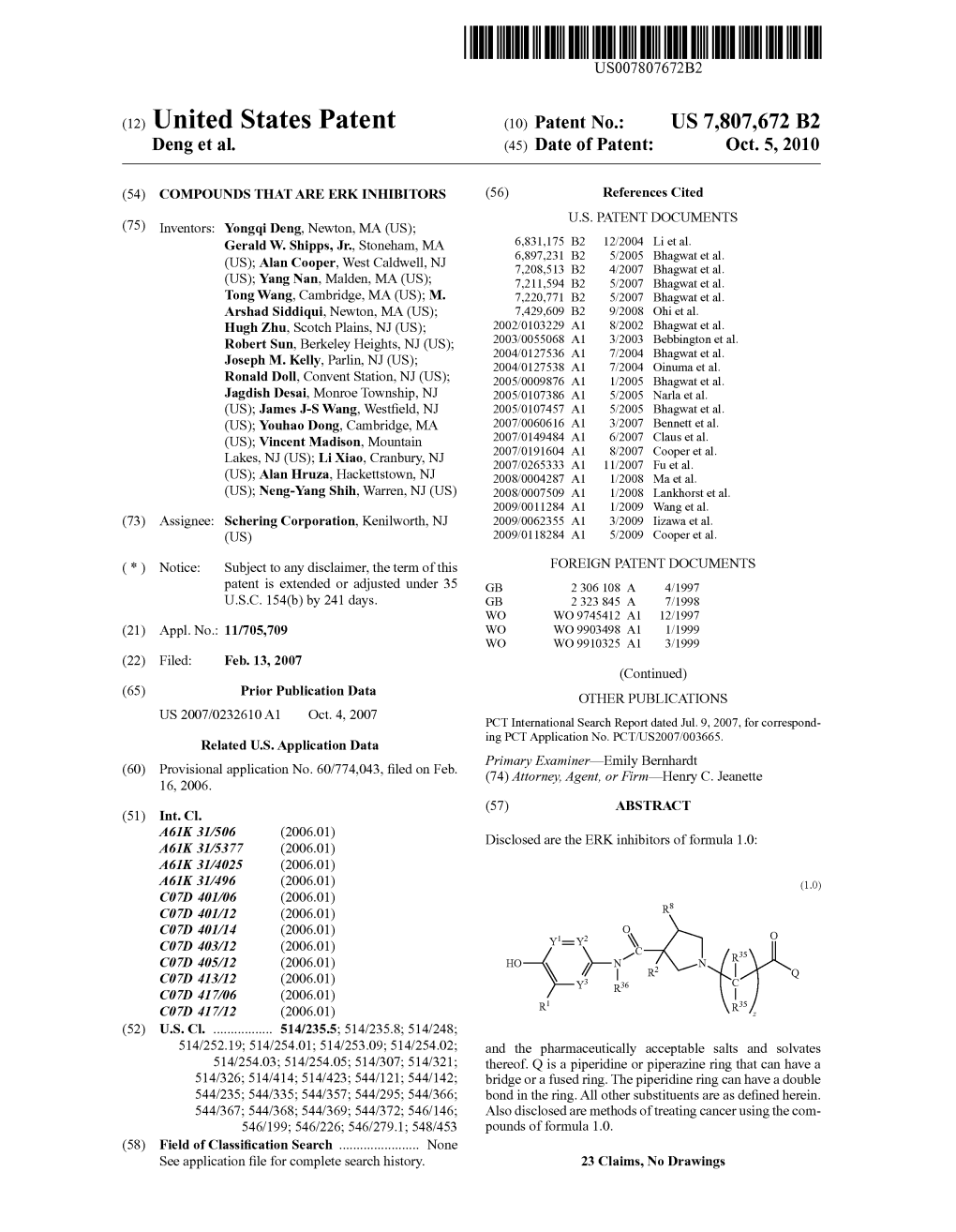 (12) United States Patent (10) Patent No.: US 7,807,672 B2 Deng Et Al