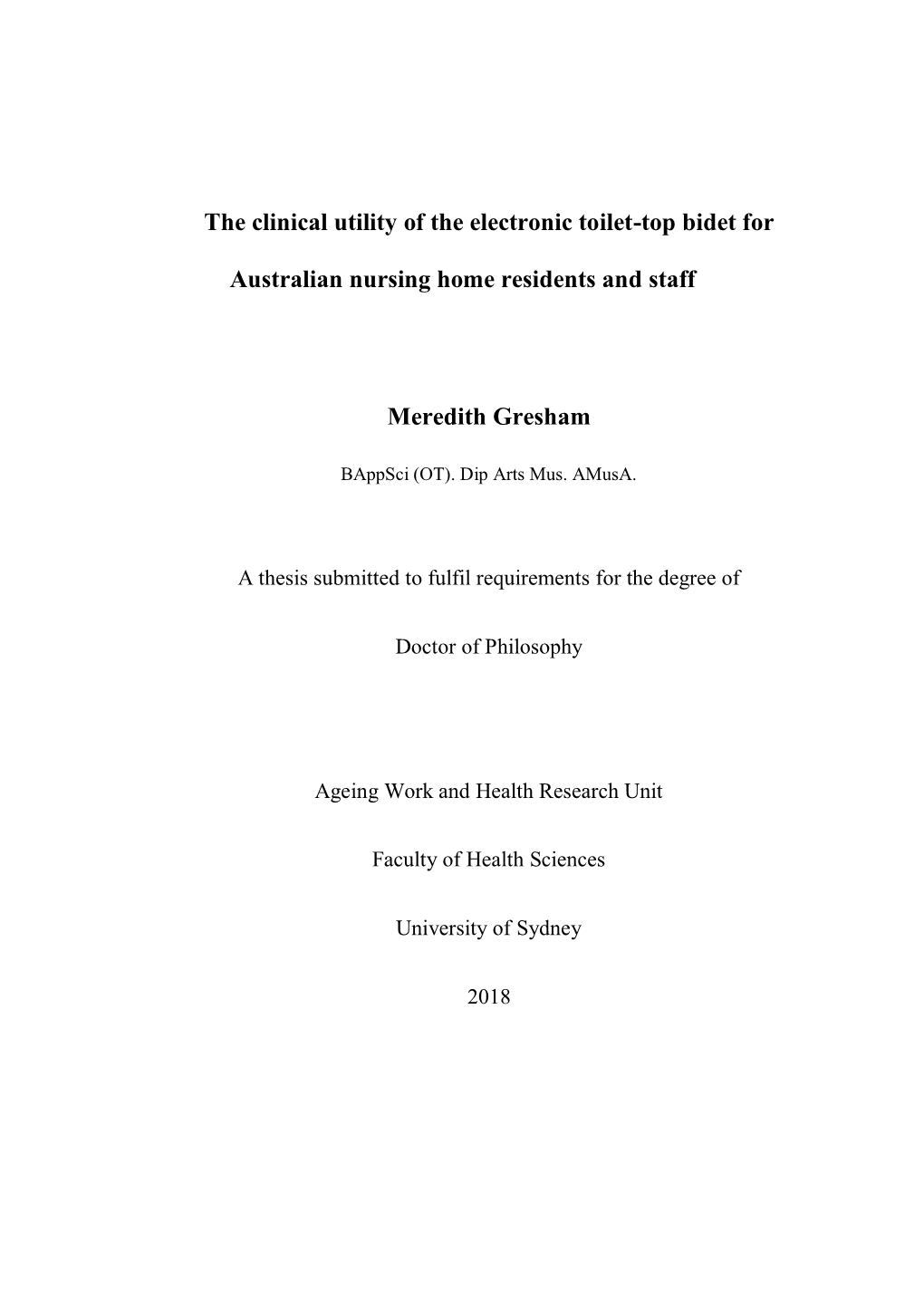 The Clinical Utility of the Electronic Toilet-Top Bidet for Australian Nursing Home Residents and Staff” to Be Suitable for Examination