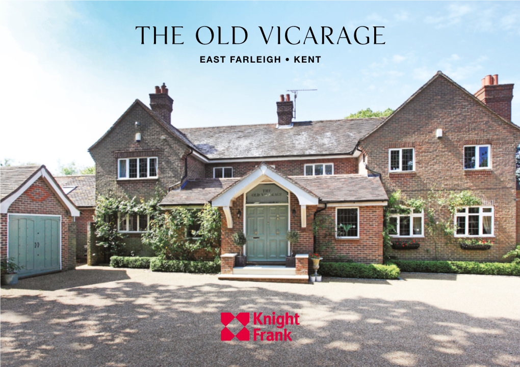 The Old Vicarage East Farleigh • Kent