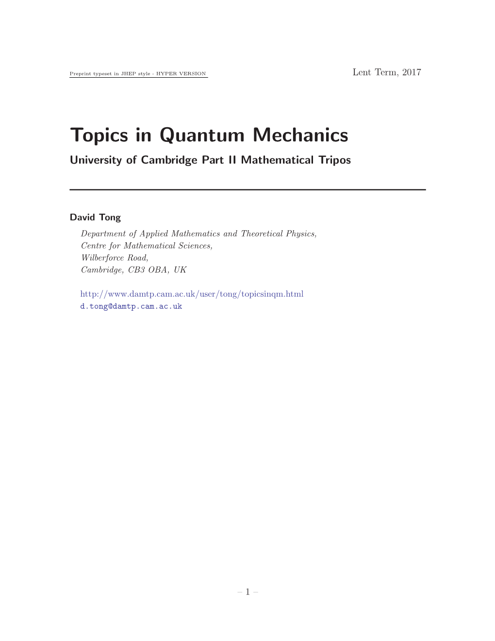 Topics in Quantum Mechanics University of Cambridge Part II Mathematical Tripos