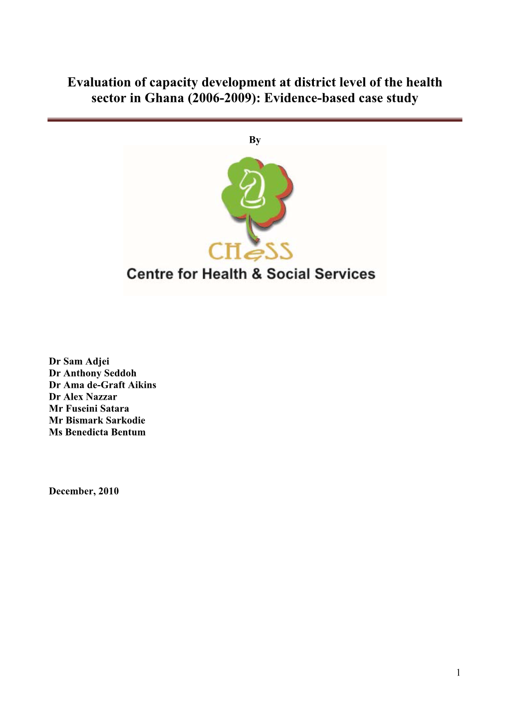 Evaluation of Capacity Development at District Level of the Health Sector in Ghana (2006-2009): Evidence-Based Case Study