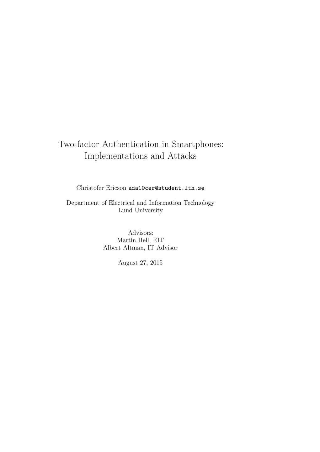 Two-Factor Authentication in Smartphones: Implementations and Attacks