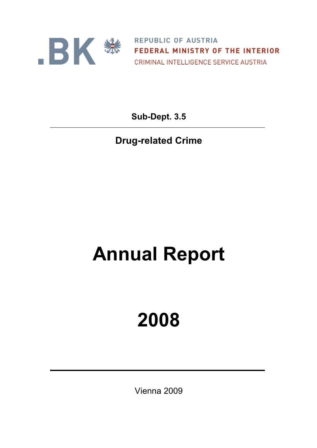 Sub-Dept. 3.5 Drug-Related Crime Annual Report 2008