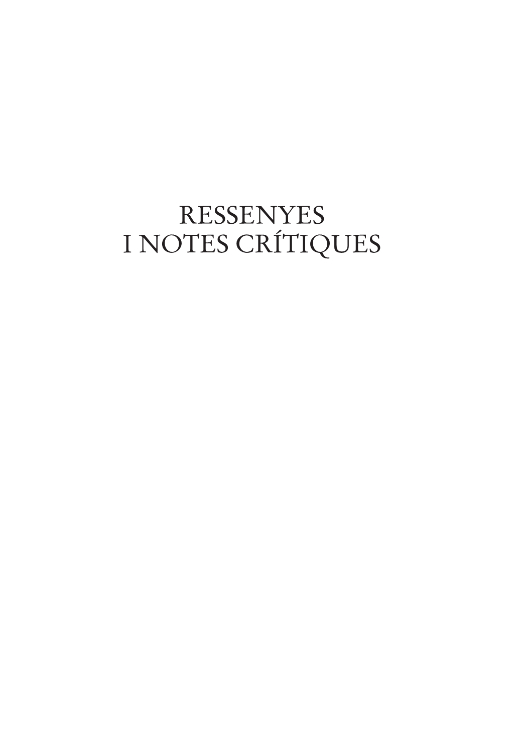 RESSENYES I NOTES CRÍTIQUES Lleng & Litera 11 - 4 19/6/03 10:10 Página 474 Lleng & Litera 11 - 4 19/6/03 10:10 Página 475