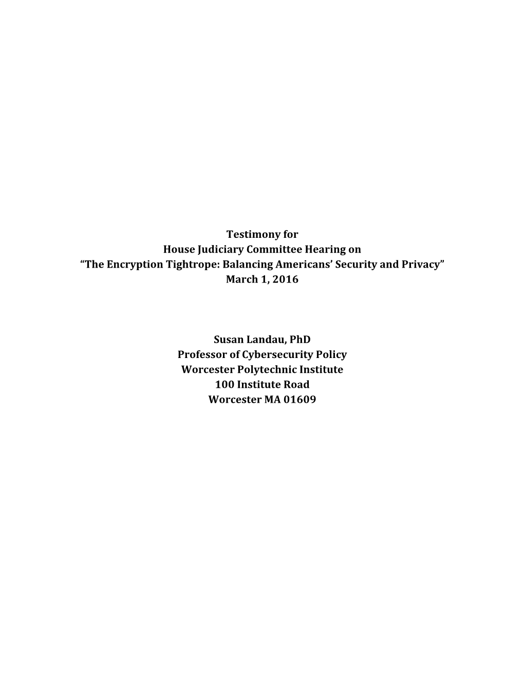 Testimony for House Judiciary Committee Hearing on “The Encryption Tightrope: Balancing Americans’ Security and Privacy” March 1, 2016