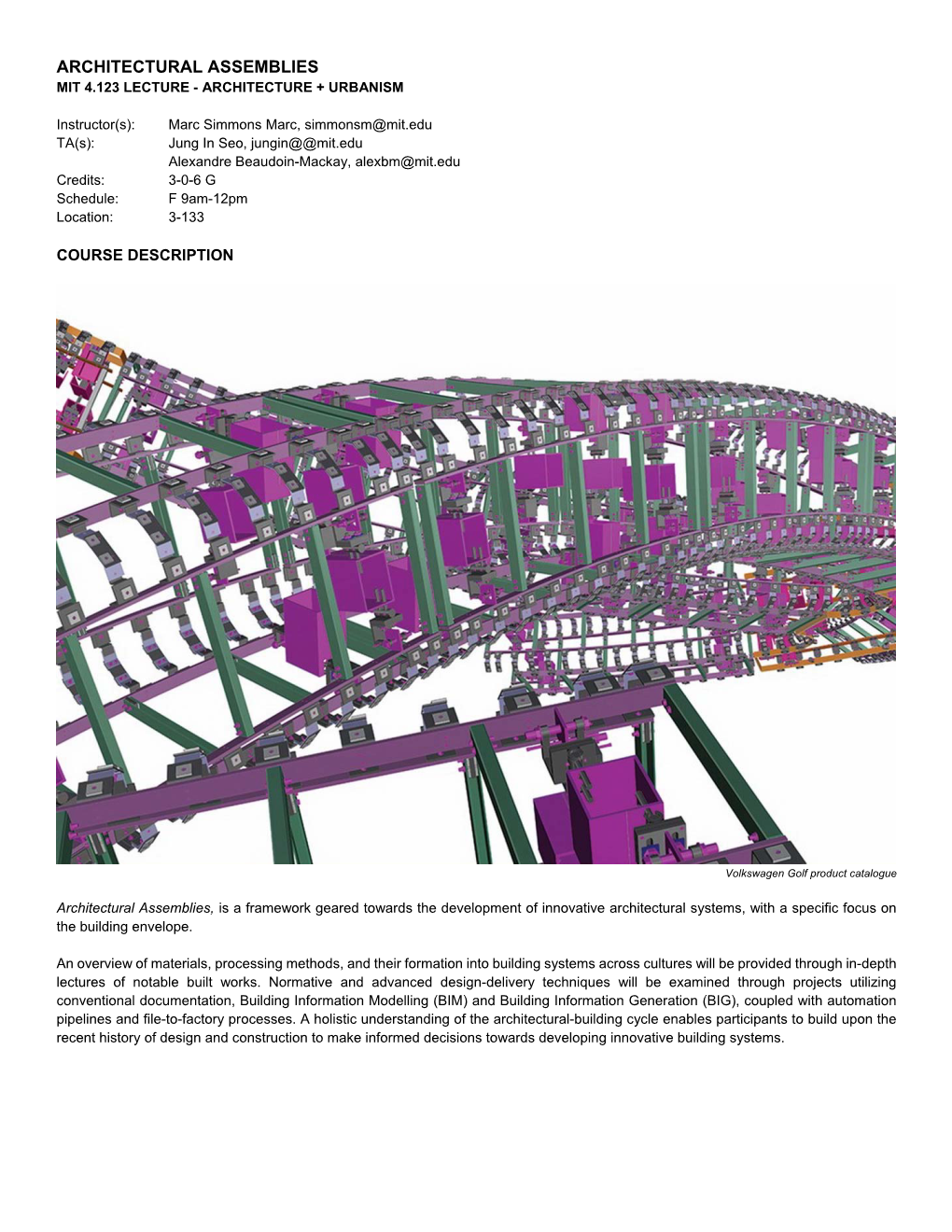 Architectural Assemblies Mit 4.123 Lecture - Architecture + Urbanism
