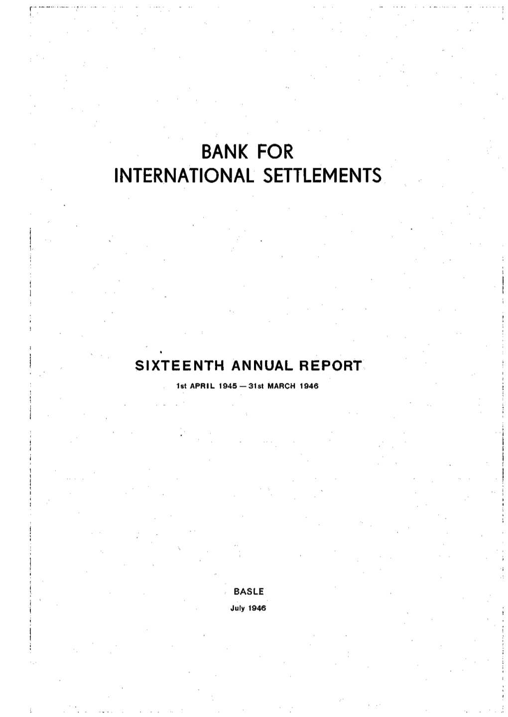 16Th Annual Report of the Bank for International Settlements