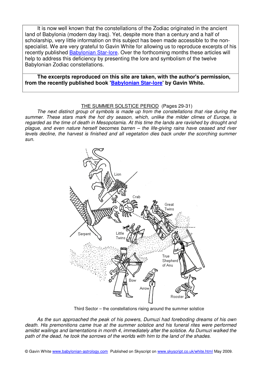 It Is Now Well Known That the Constellations of the Zodiac Originated in the Ancient Land of Babylonia (Modern Day Iraq)