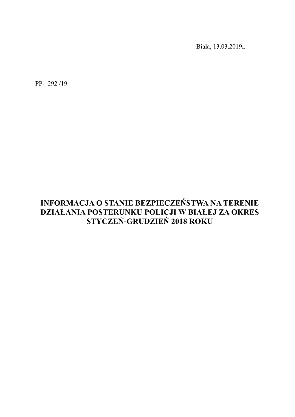 Informacja O Stanie Bezpieczeństwa Na Terenie Działania Posterunku Policji W Białej Za Okres Styczeń-Grudzień 2018 Roku